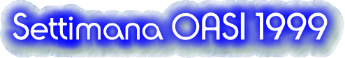 Settimana OASI 1999